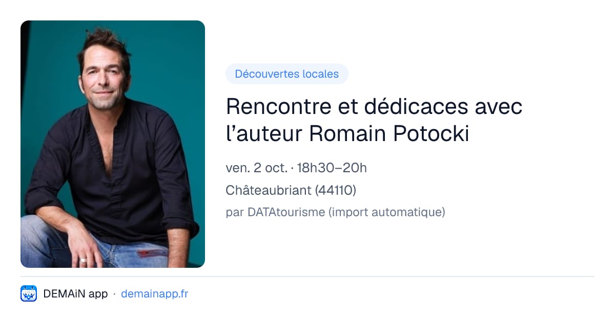 Rencontre et dédicaces avec l’auteur Romain Potocki — Châteaubriant