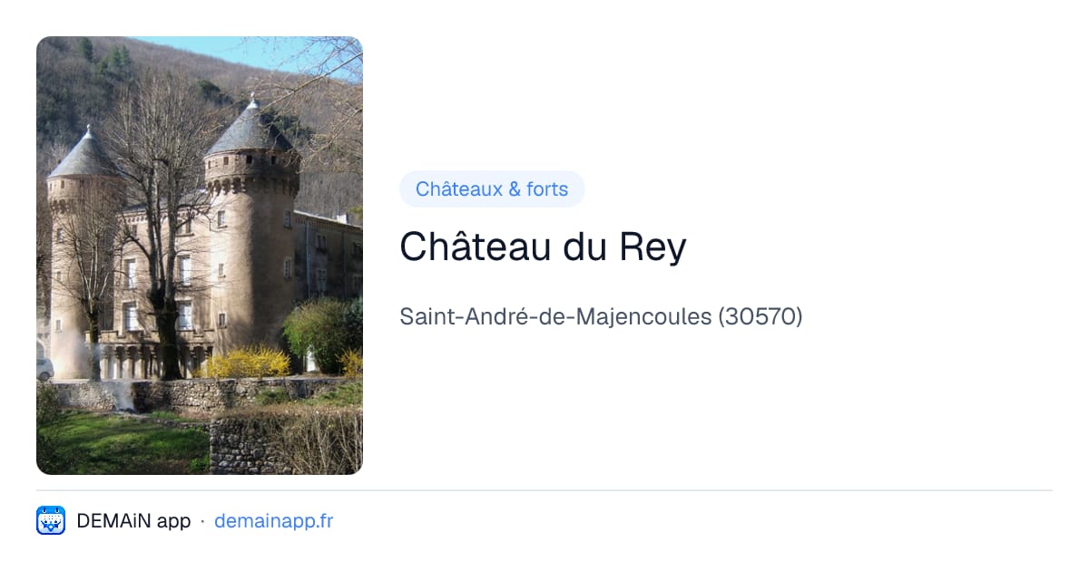 Château du Rey — Saint-André-de-Majencoules