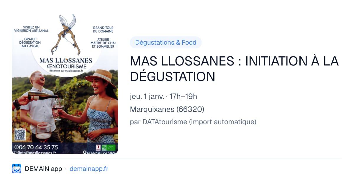 MAS LLOSSANES : INITIATION À LA DÉGUSTATION — Marquixanes