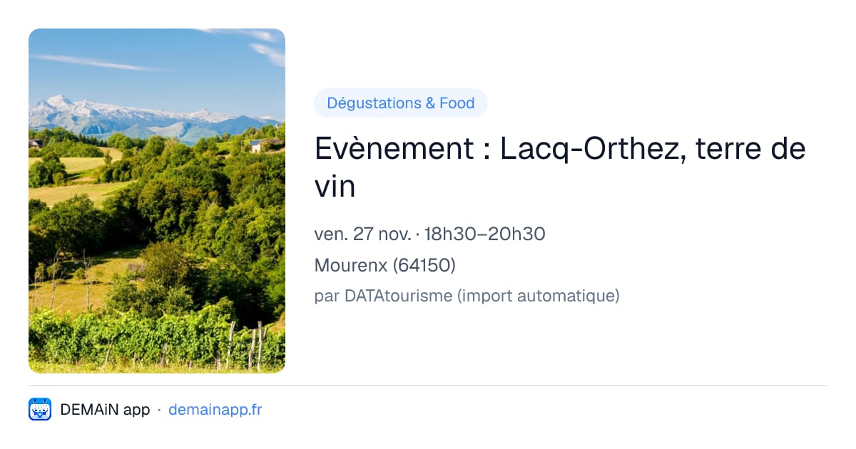 Evènement : Lacq-Orthez, terre de vin — Mourenx
