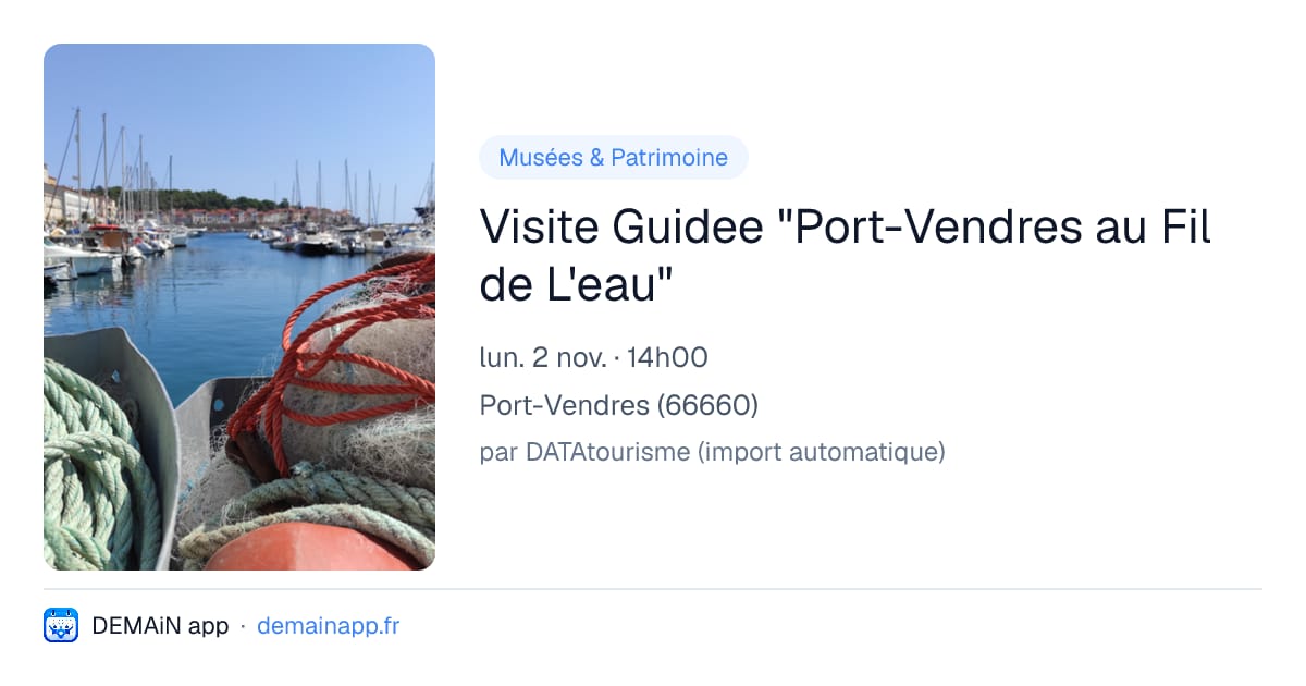 Visite Guidee "Port-Vendres au Fil de L'eau" — Port-Vendres