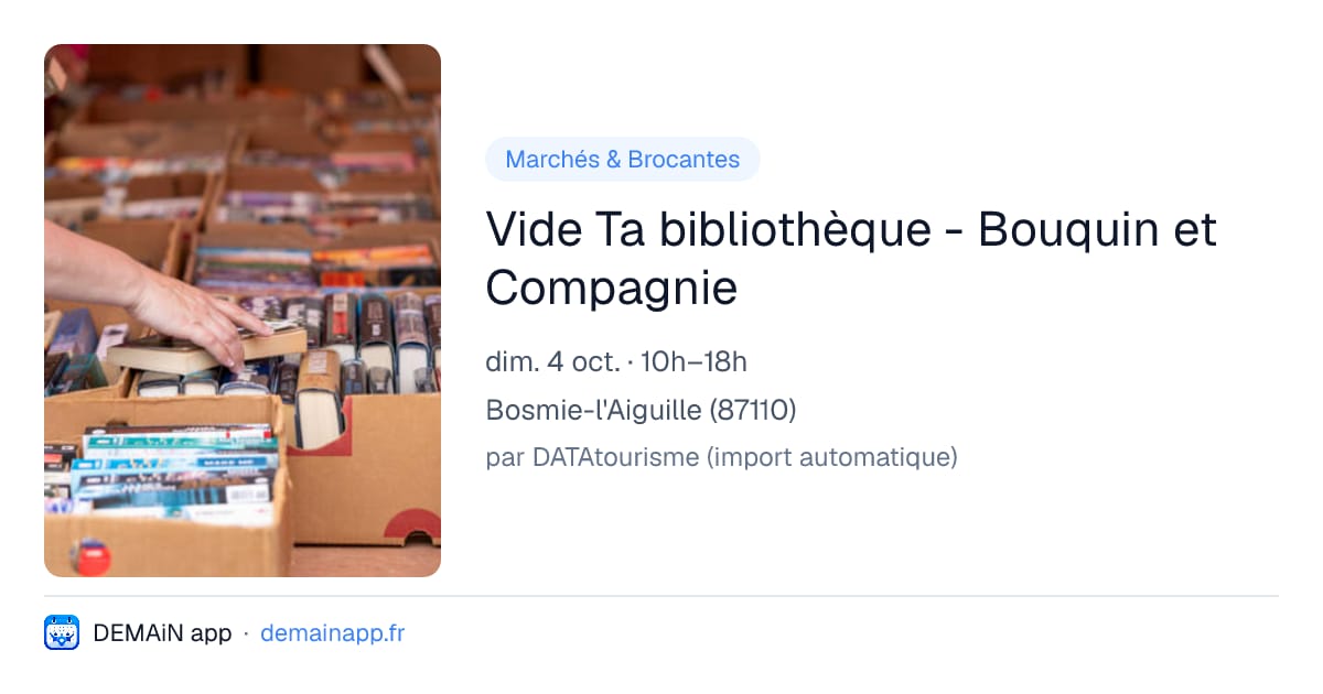Vide Ta bibliothèque - Bouquin et Compagnie — Bosmie-l'Aiguille