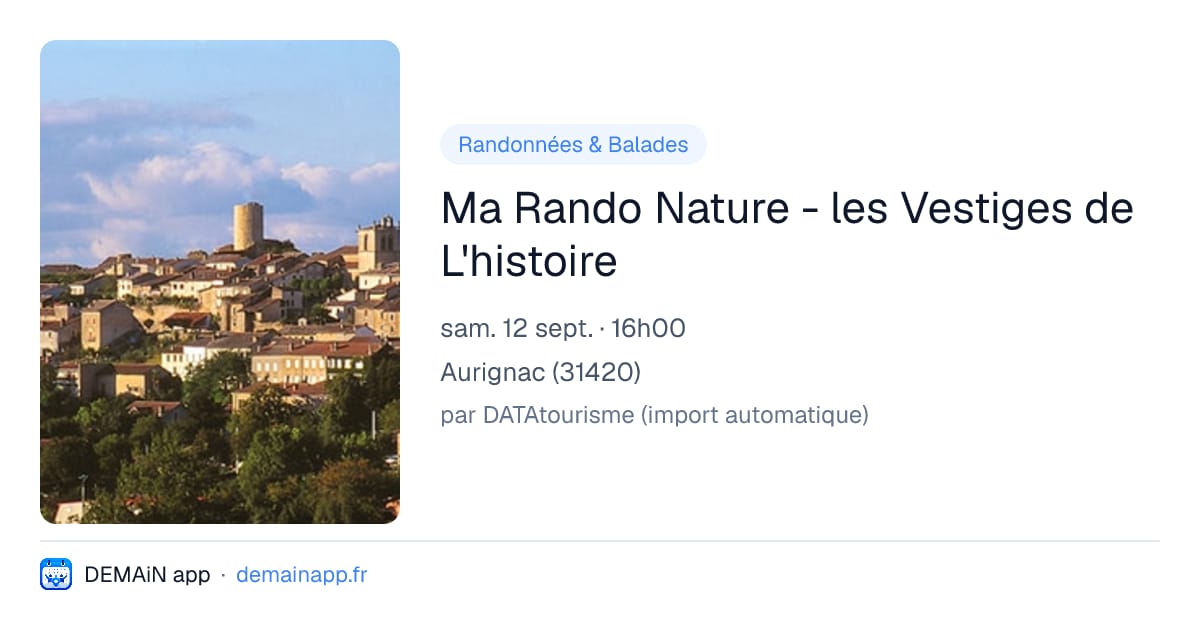 Ma Rando Nature - les Vestiges de L'histoire — Aurignac