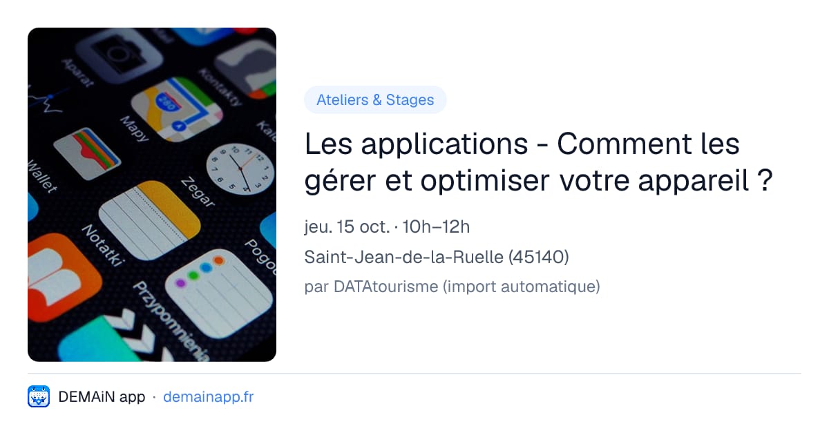 Les applications - Comment les gérer et optimiser votre appareil ? — Saint-Jean-de-la-Ruelle