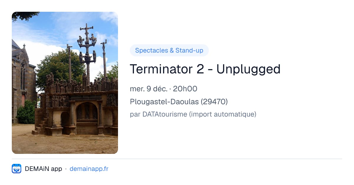 Terminator 2 - Unplugged — Plougastel-Daoulas