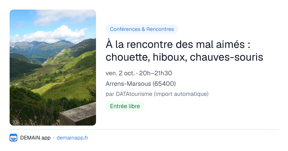 À la rencontre des mal aimés : chouette, hiboux, chauves-souris — Arrens-Marsous