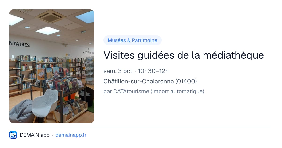 Visites guidées de la médiathèque — Châtillon-sur-Chalaronne