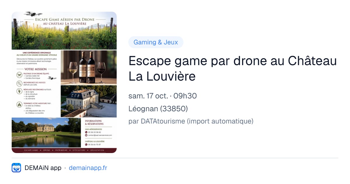 Escape game par drone au Château La Louvière — Léognan