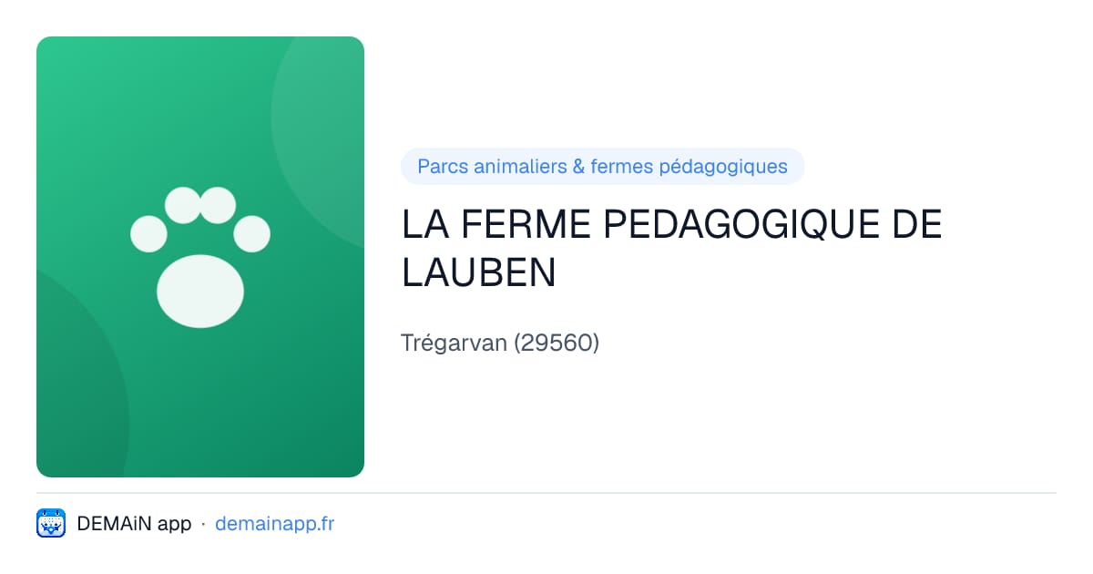 LA FERME PEDAGOGIQUE DE LAUBEN — Trégarvan