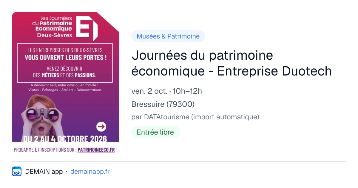 Journées du patrimoine économique - Entreprise Duotech — Bressuire
