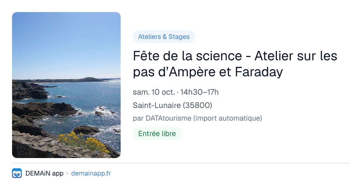 Fête de la science - Atelier sur les pas d’Ampère et Faraday — Saint-Lunaire