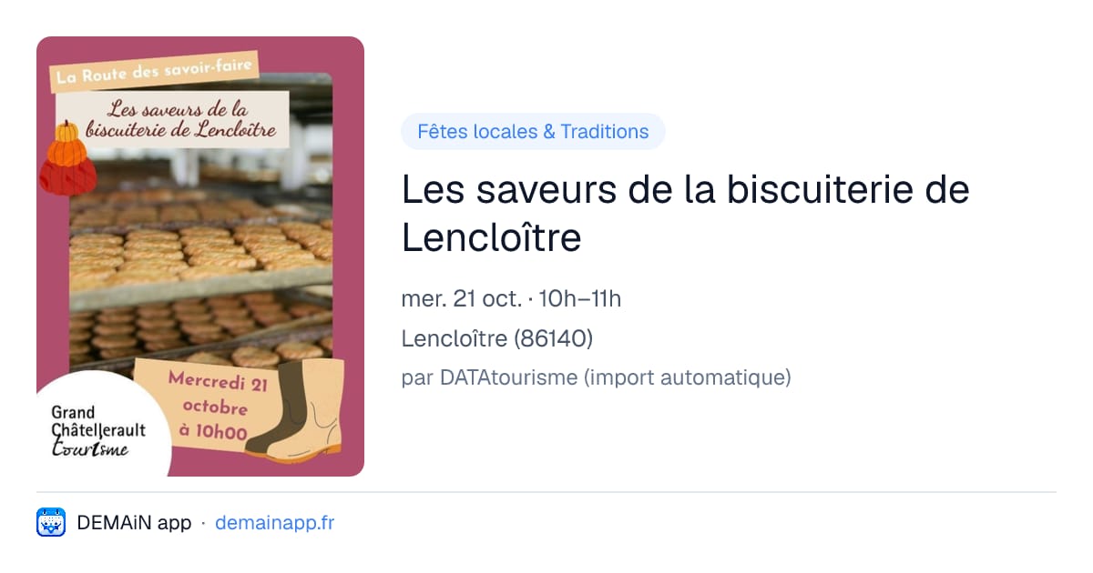 Les saveurs de la biscuiterie de Lencloître — Lencloître