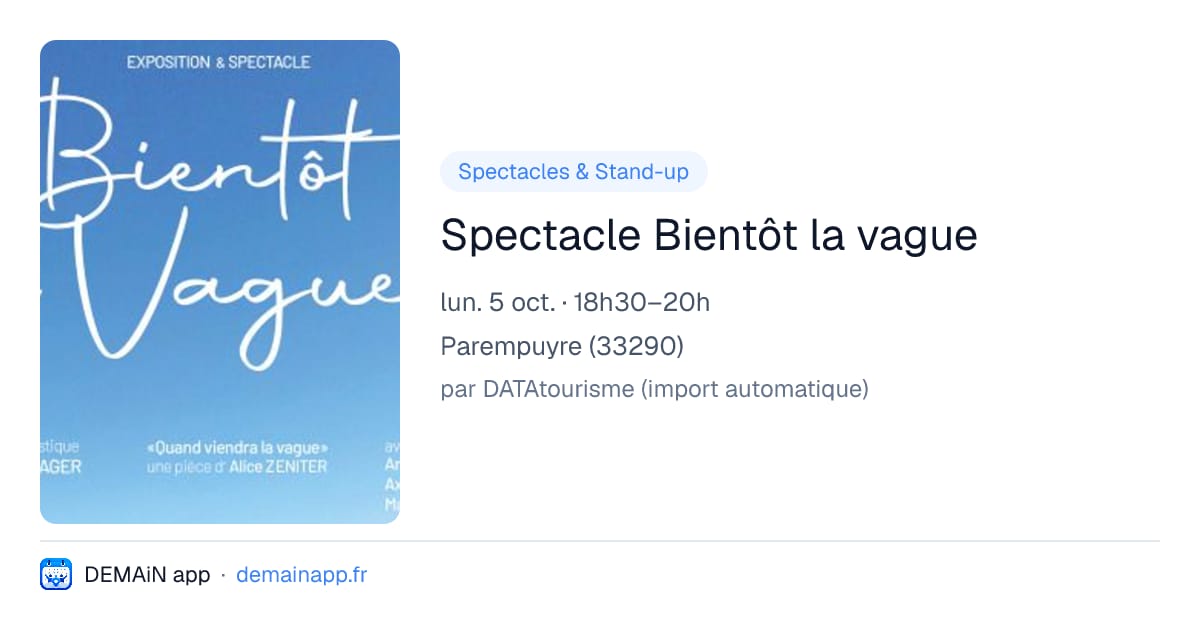 Spectacle Bientôt la vague — Parempuyre