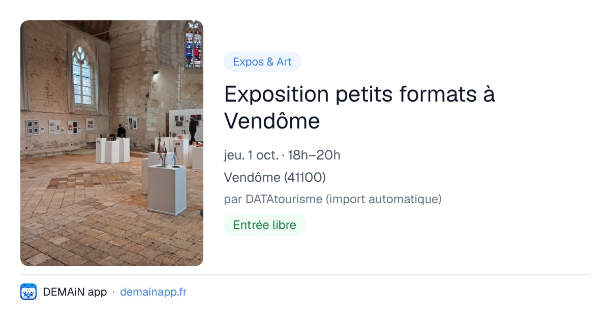 Exposition petits formats à Vendôme — Vendôme