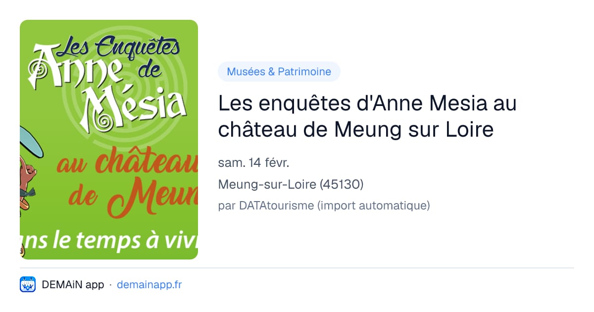 Les enquêtes d'Anne Mesia au château de Meung sur Loire — Meung-sur-Loire