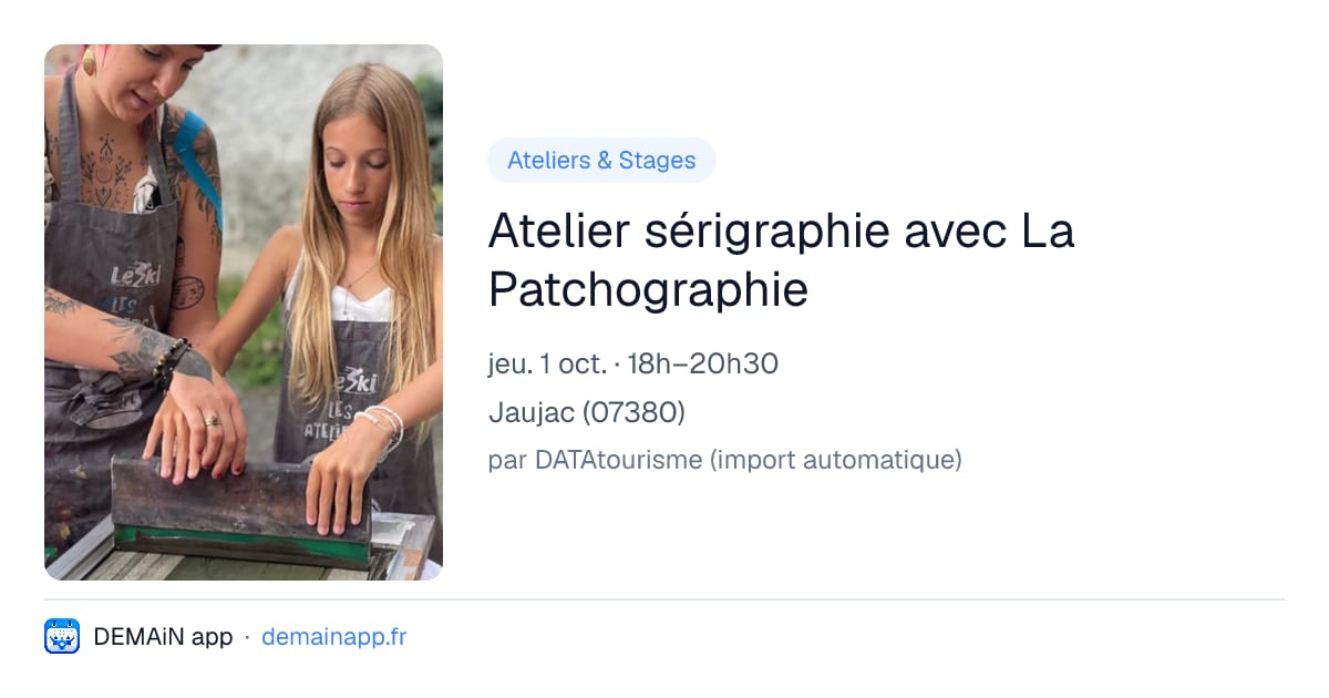 Atelier sérigraphie avec La Patchographie — Jaujac