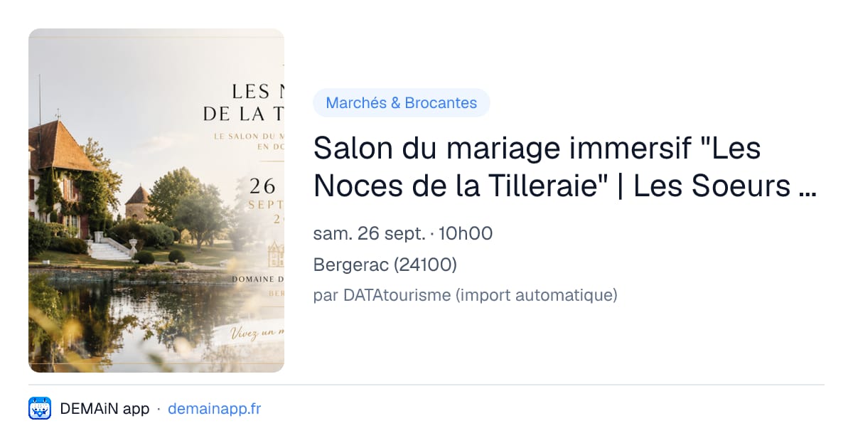Salon du mariage immersif "Les Noces de la Tilleraie" | Les Soeurs Pailletées — Bergerac