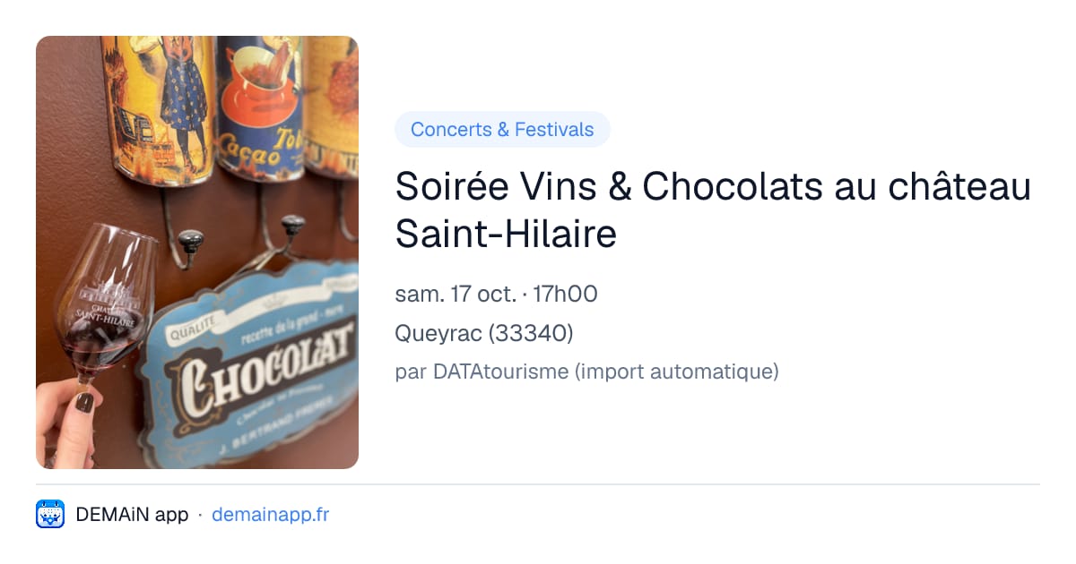 Soirée Vins & Chocolats au château Saint-Hilaire — Queyrac