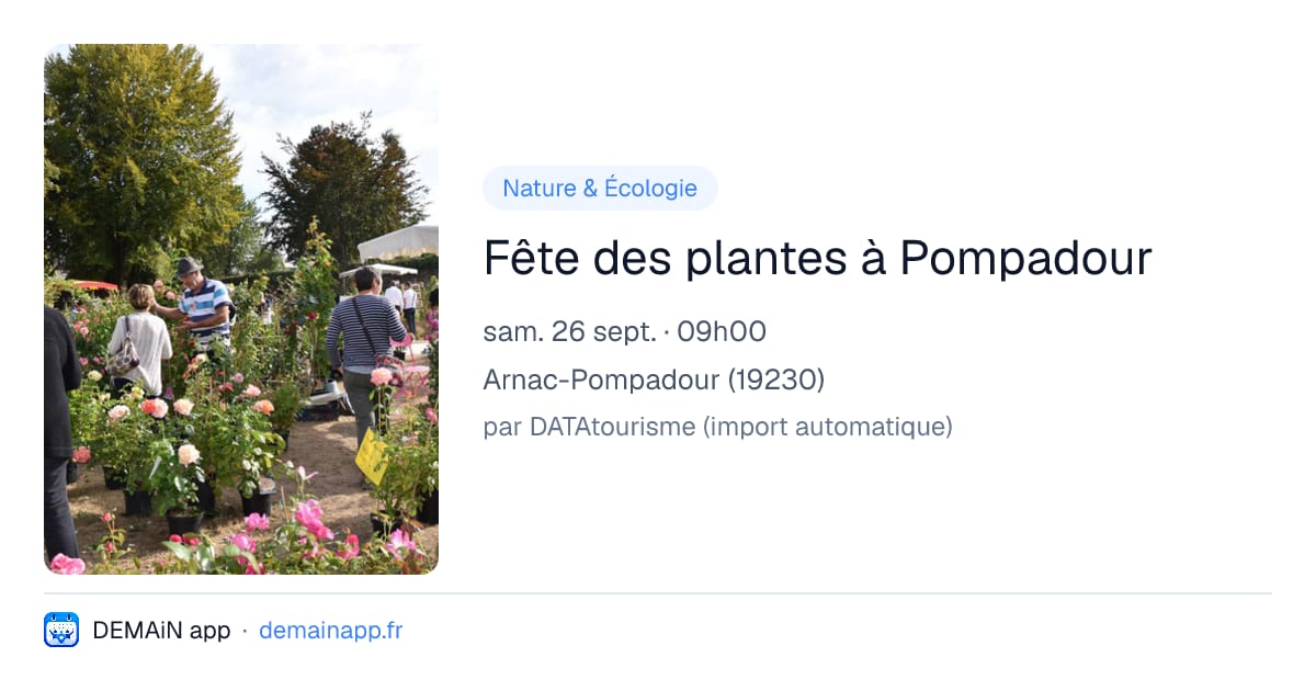 Fête des plantes à Pompadour — Arnac-Pompadour