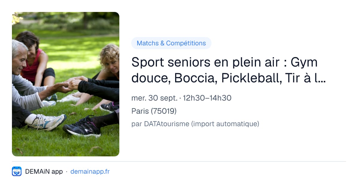 Sport seniors en plein air : Gym douce, Boccia, Pickleball, Tir à l'arc par PROXIMSPORT — Paris