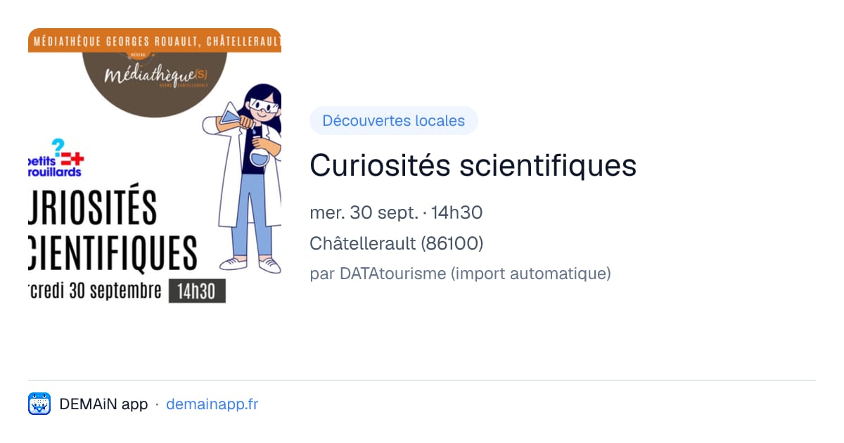 Curiosités scientifiques — Châtellerault