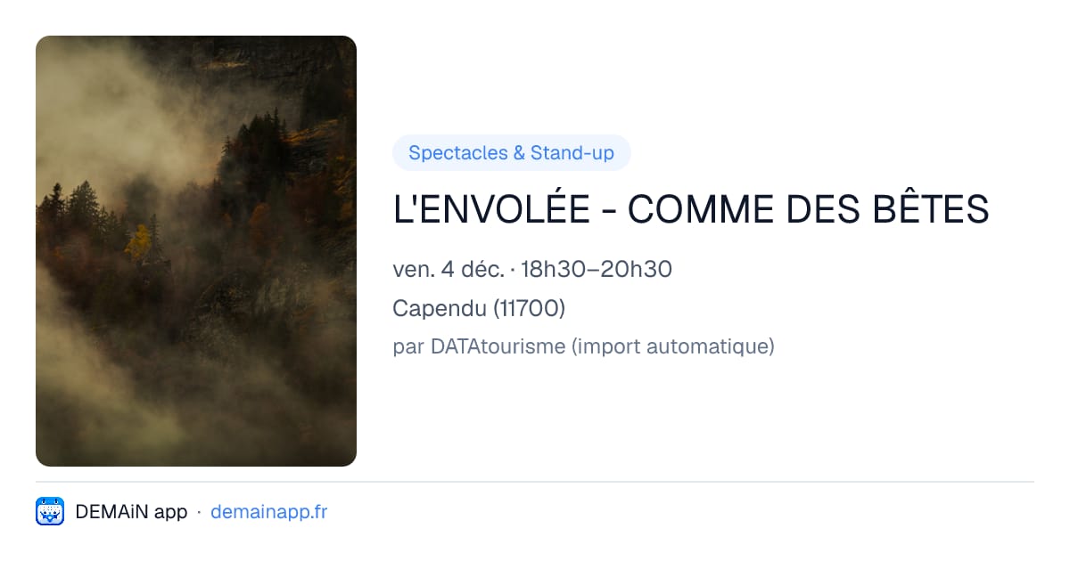L'ENVOLÉE - COMME DES BÊTES — Capendu