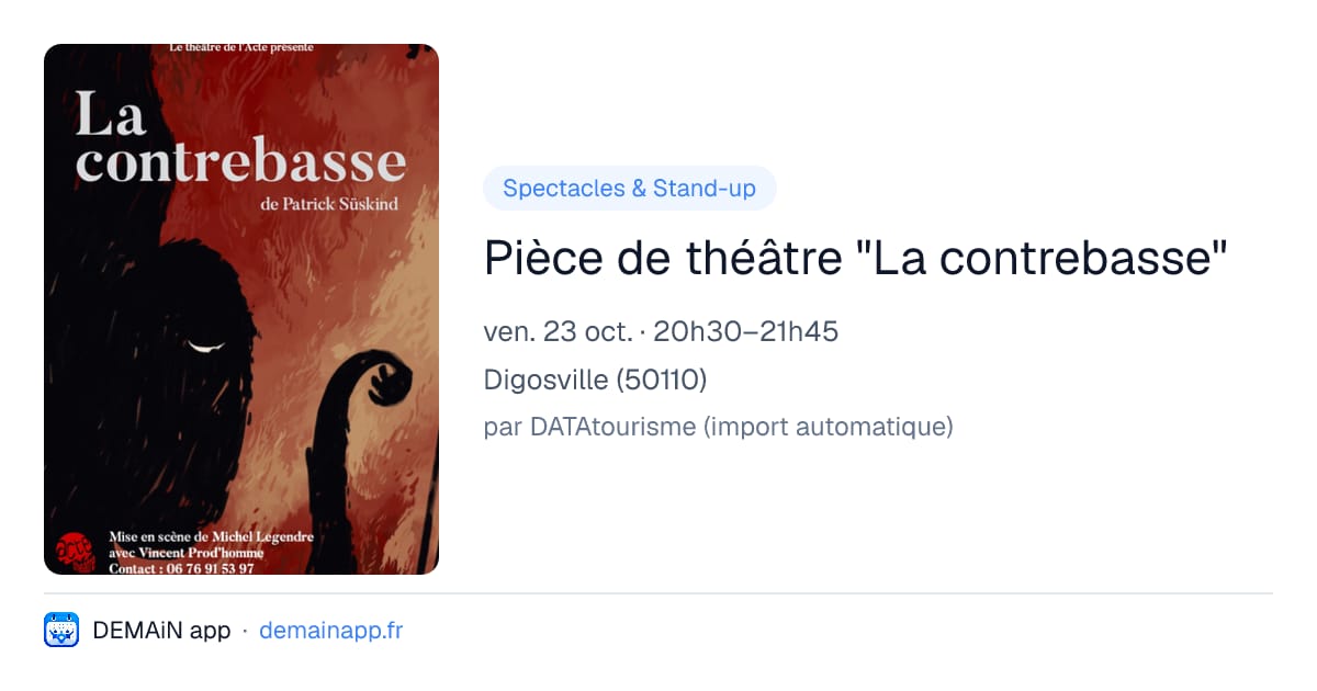 Pièce de théâtre "La contrebasse" — Digosville