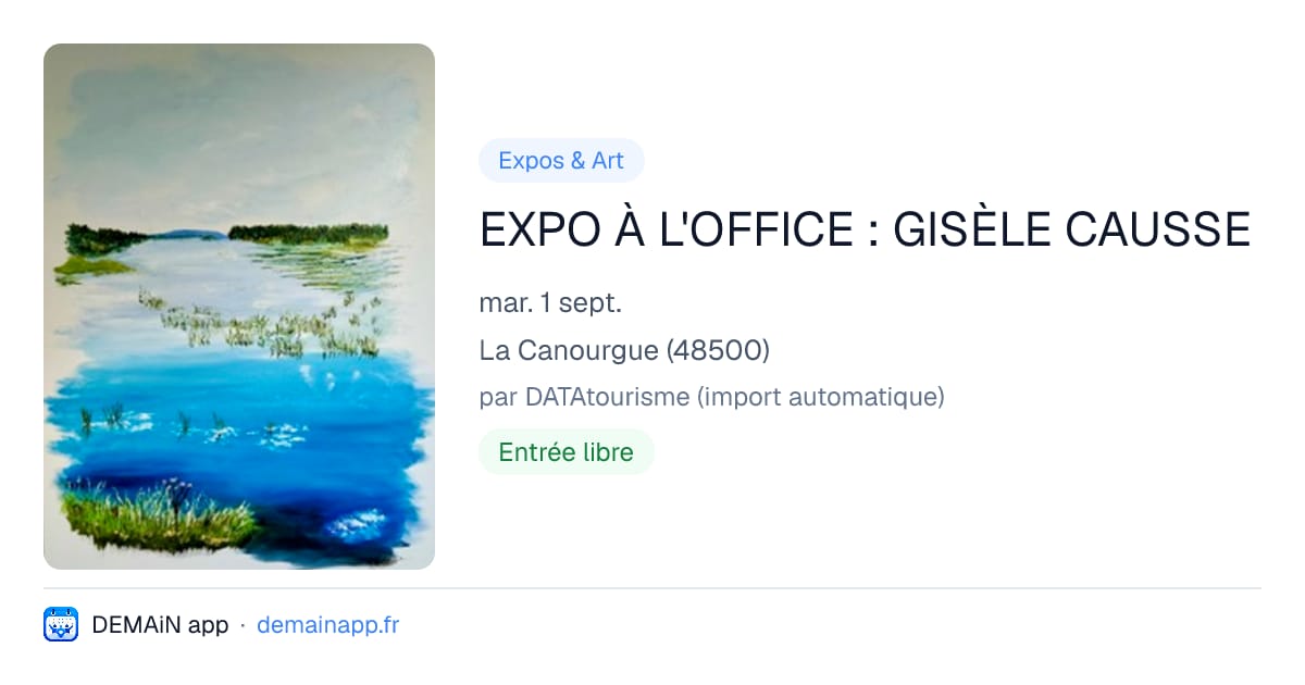 EXPO À L'OFFICE : GISÈLE CAUSSE — La Canourgue