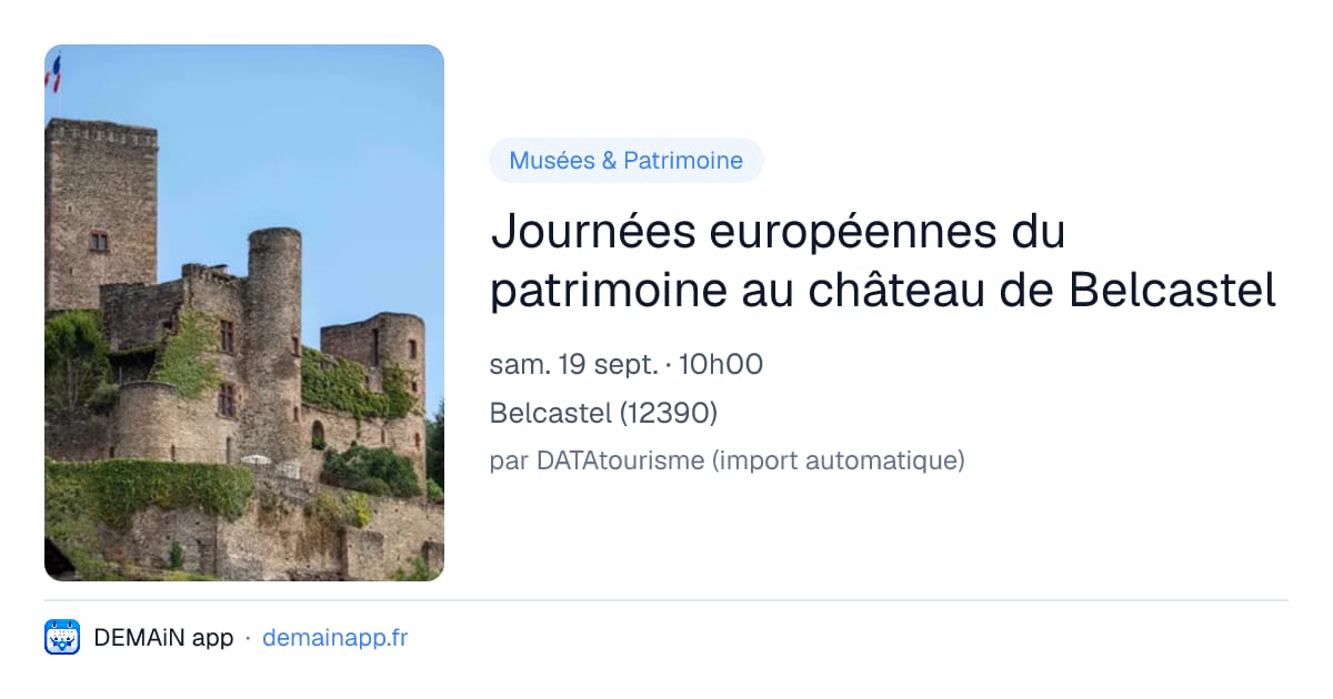 Journées européennes du patrimoine au château de Belcastel — Belcastel