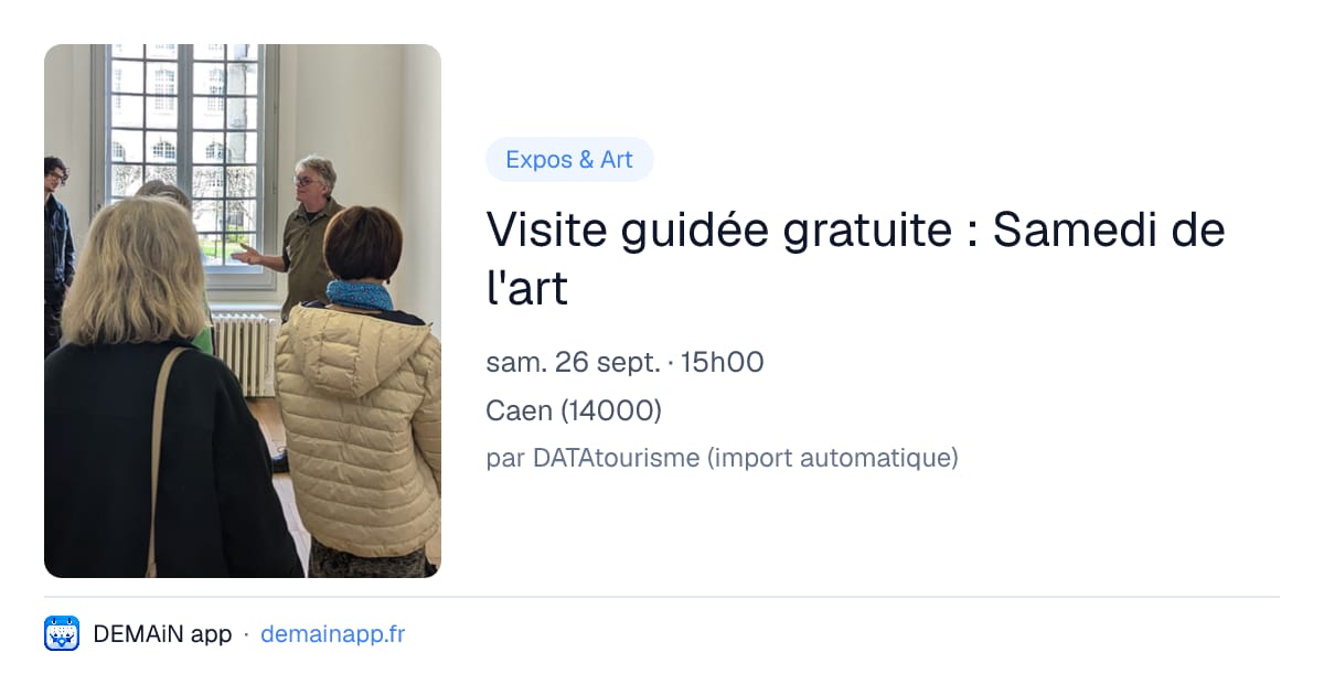 Visite guidée gratuite : Samedi de l'art — Caen