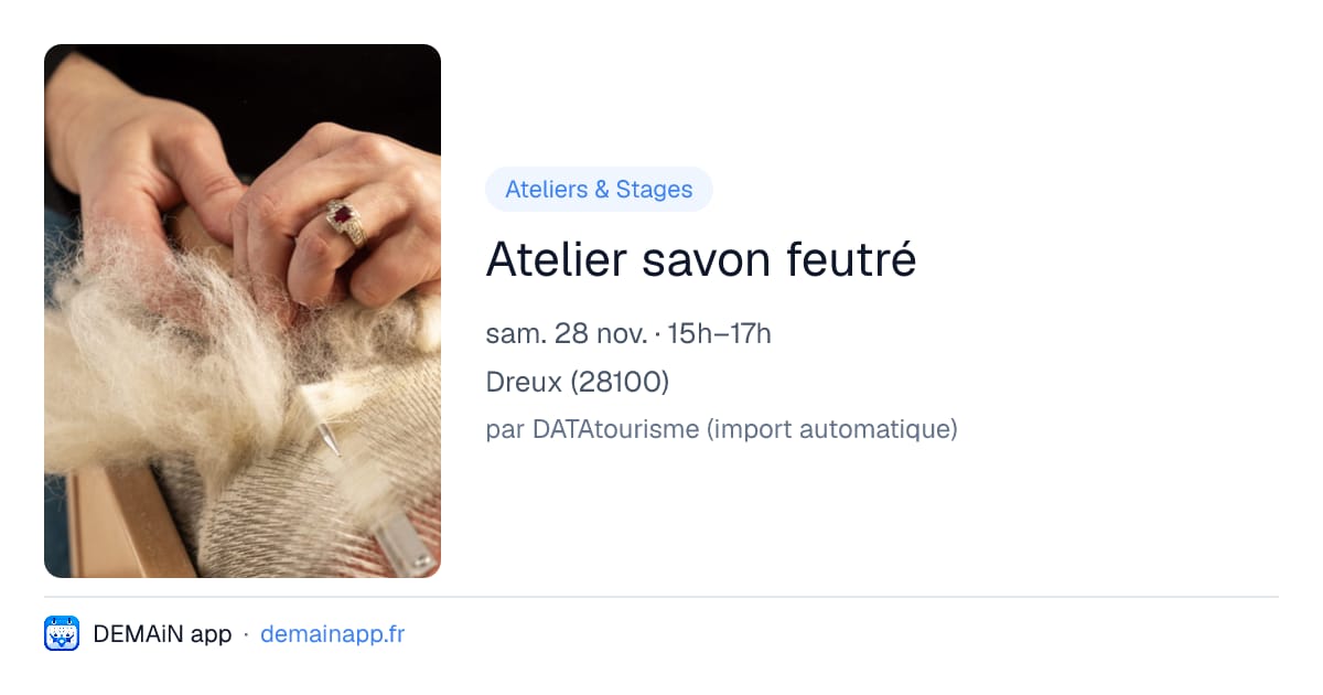 Atelier savon feutré — Dreux