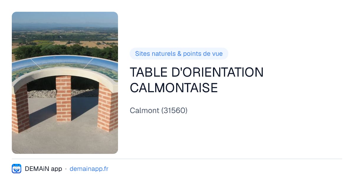 TABLE D'ORIENTATION CALMONTAISE — Calmont