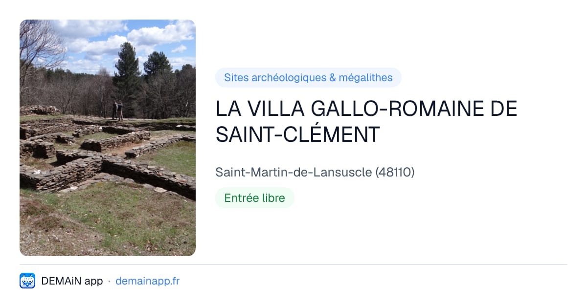 LA VILLA GALLO-ROMAINE DE SAINT-CLÉMENT — Saint-Martin-de-Lansuscle