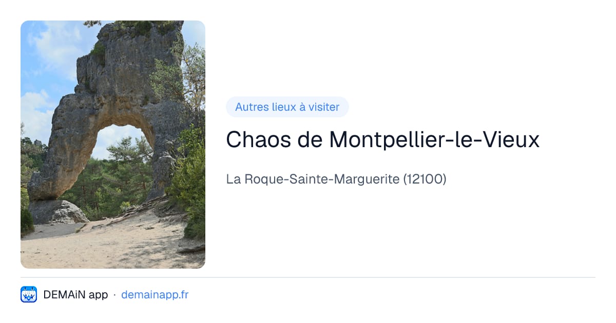 Chaos de Montpellier-le-Vieux — La Roque-Sainte-Marguerite
