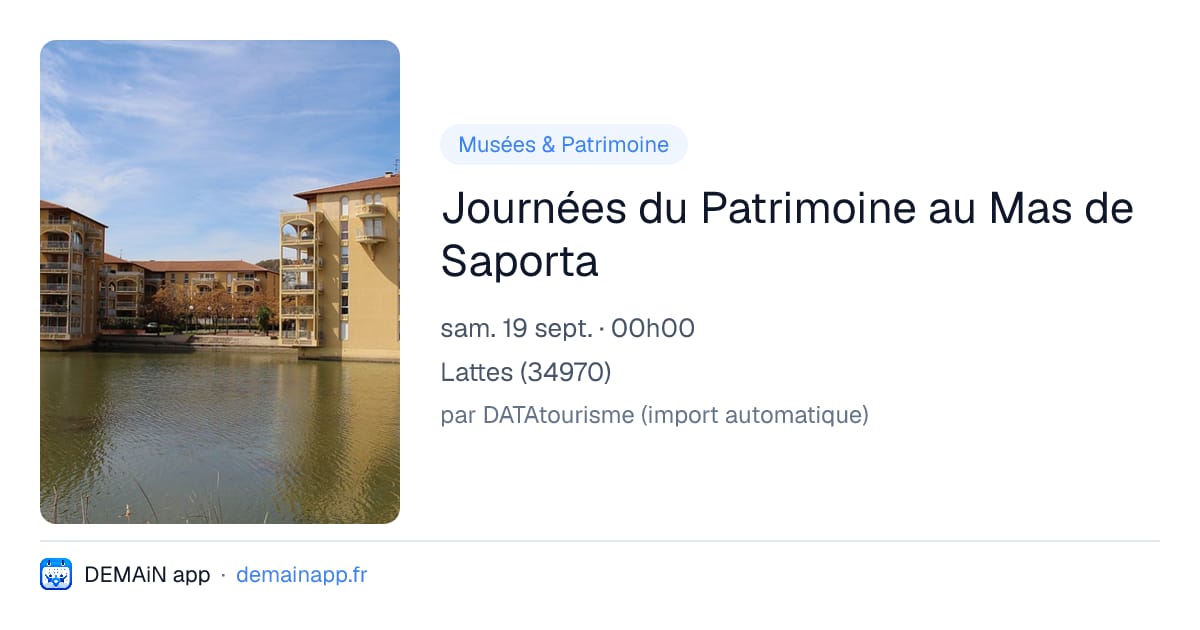 Journées du Patrimoine au Mas de Saporta — Lattes