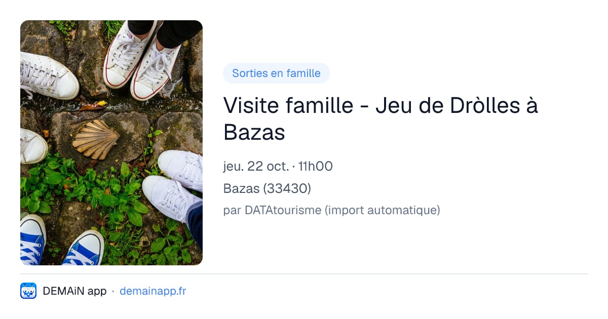 Visite famille - Jeu de Dròlles à Bazas — Bazas