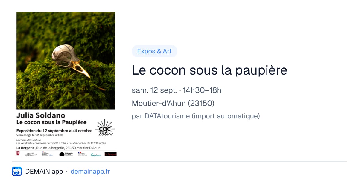 Le cocon sous la paupière — Moutier-d'Ahun