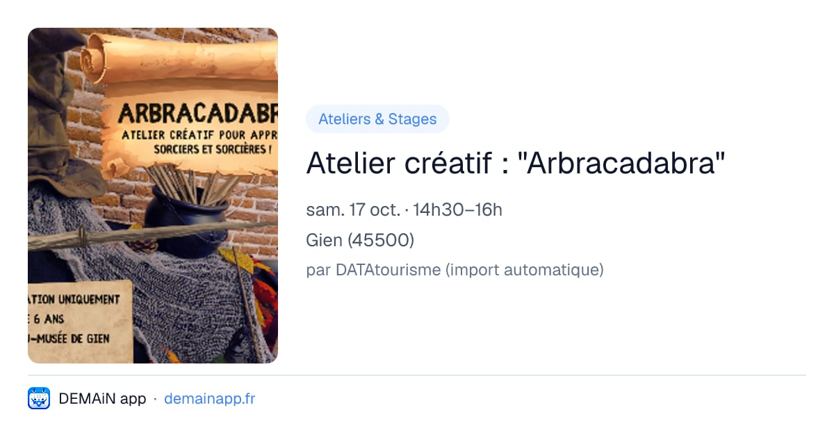 Atelier créatif : "Arbracadabra" — Gien