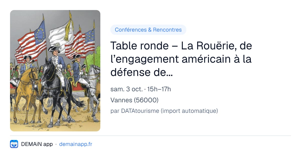 Table ronde – La Rouërie, de l’engagement américain à la défense des libertés bretonnes — Vannes