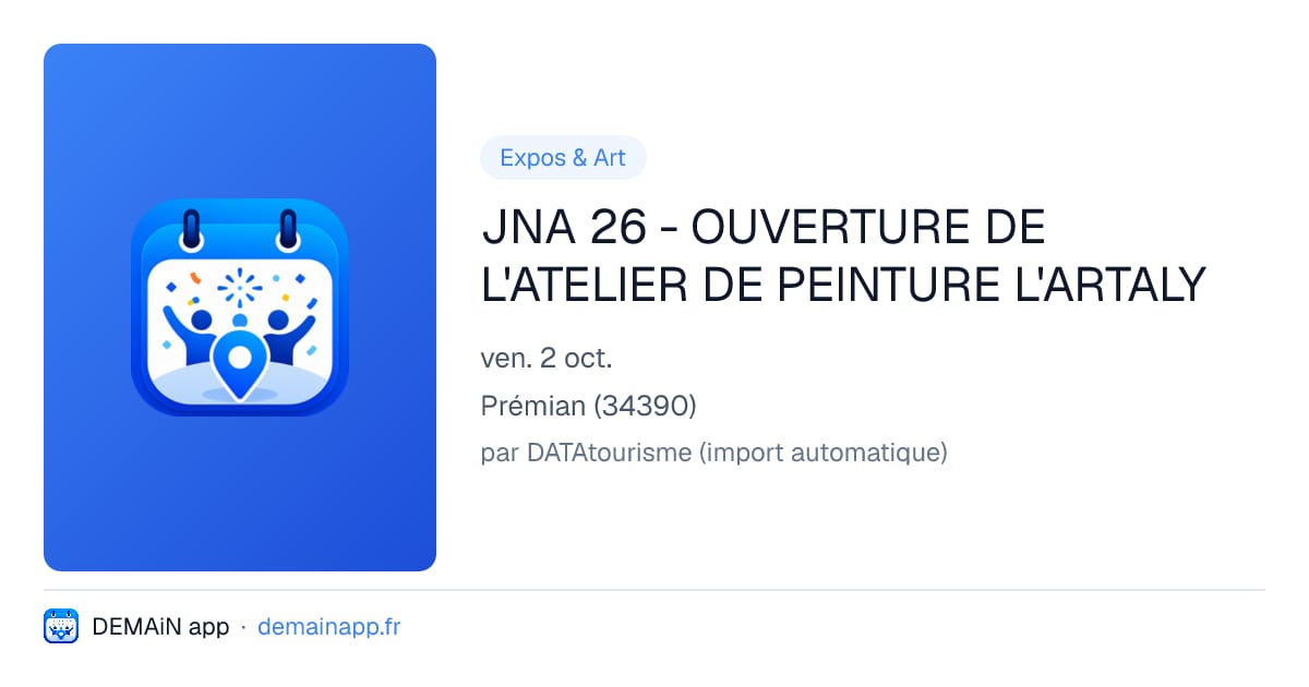 JNA 26 - OUVERTURE DE L'ATELIER DE PEINTURE L'ARTALY — Prémian