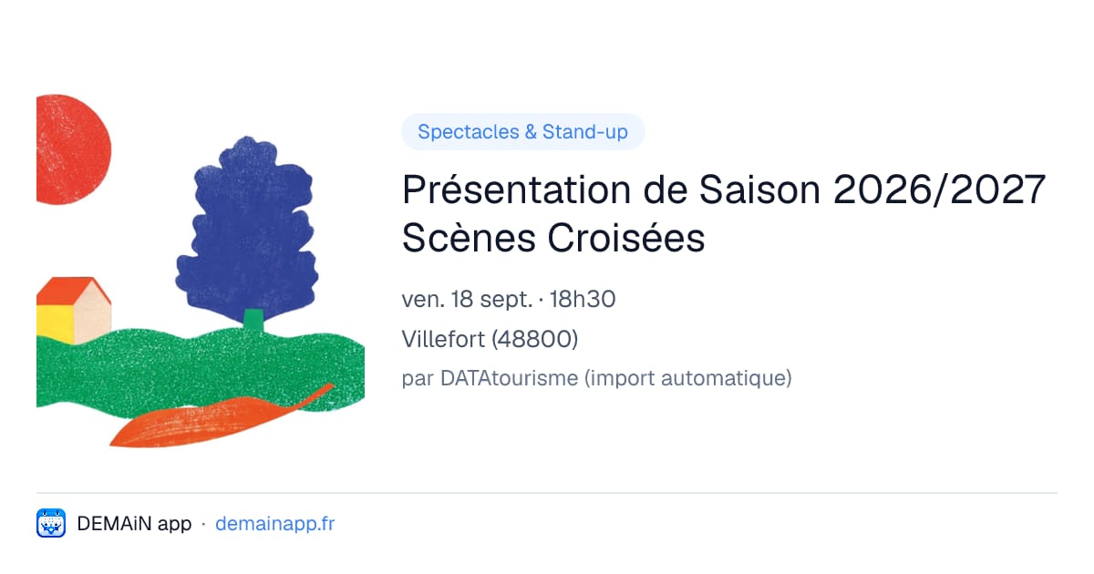 Présentation de Saison 2026/2027 Scènes Croisées — Villefort