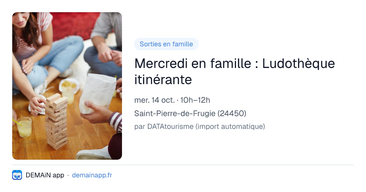Mercredi en famille : Ludothèque itinérante — Saint-Pierre-de-Frugie