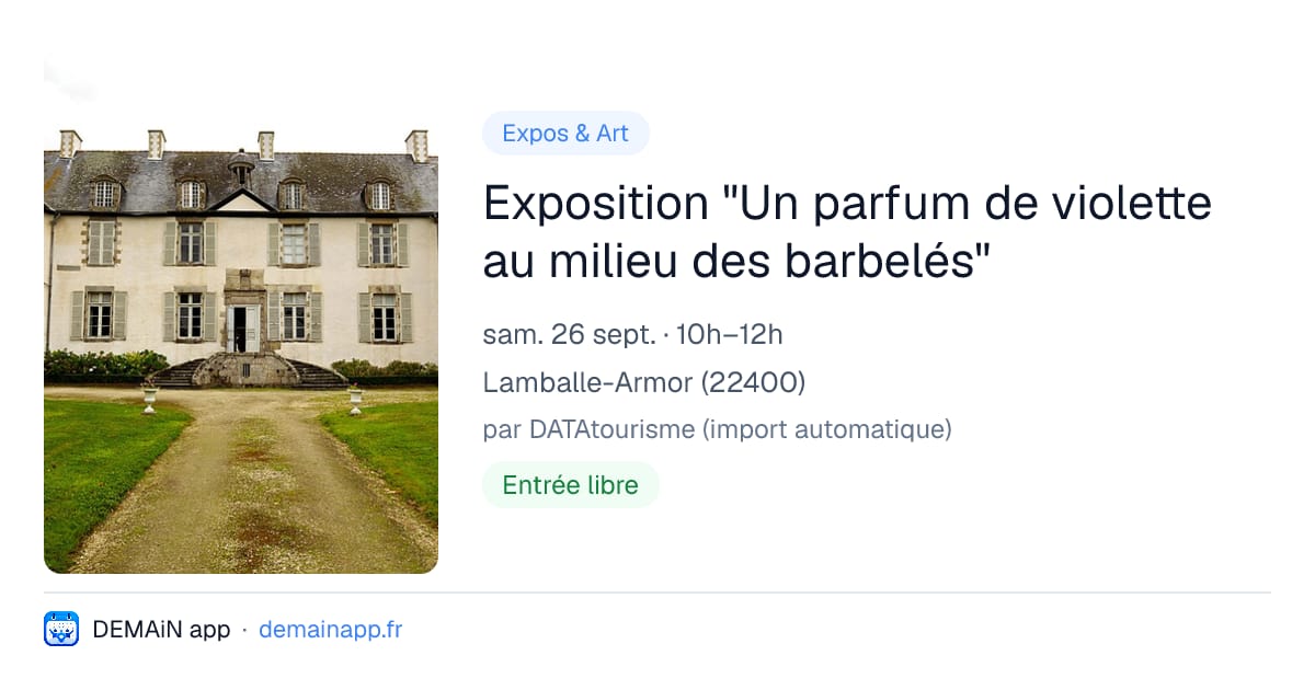 Exposition "Un parfum de violette au milieu des barbelés" — Lamballe-Armor