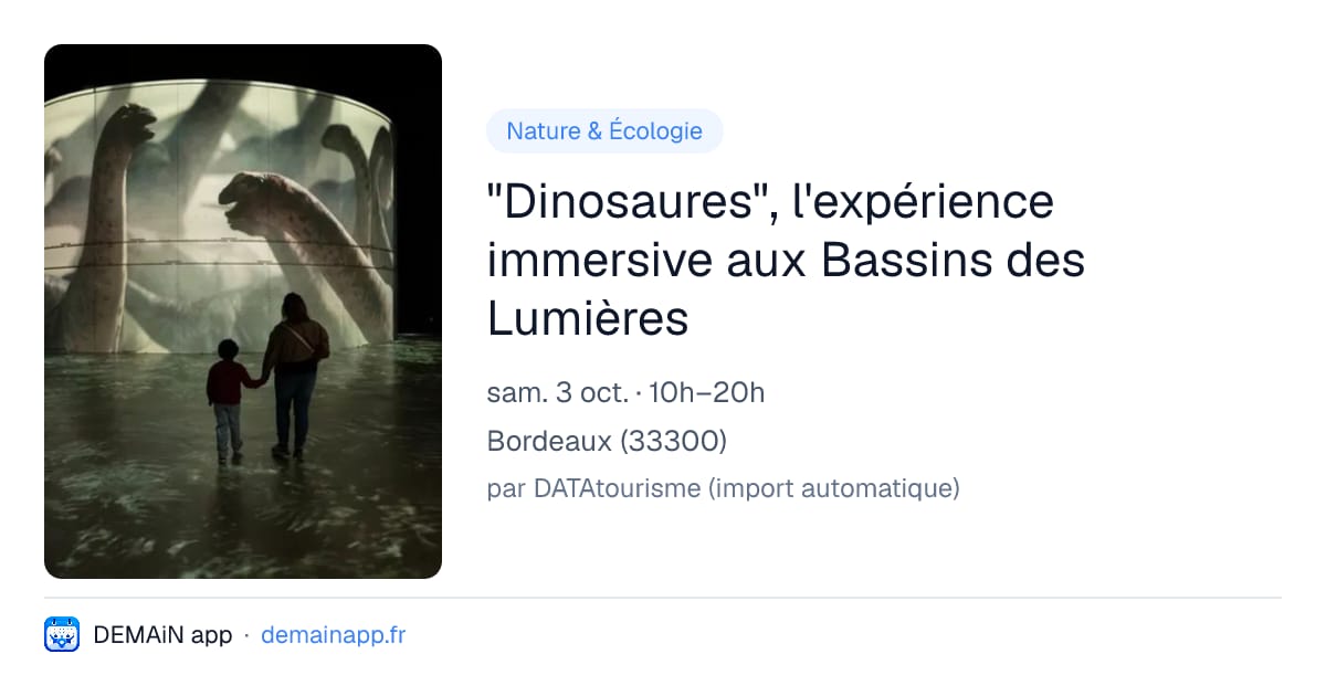 "Dinosaures", l'expérience immersive aux Bassins des Lumières — Bordeaux