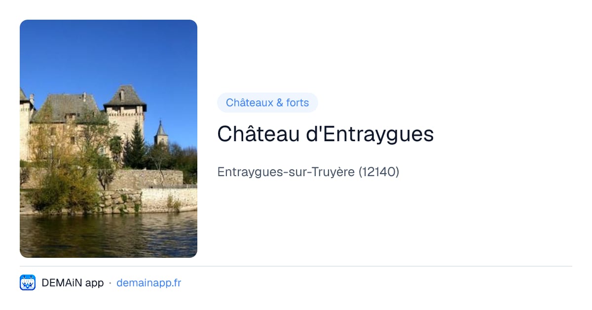 Château d'Entraygues — Entraygues-sur-Truyère