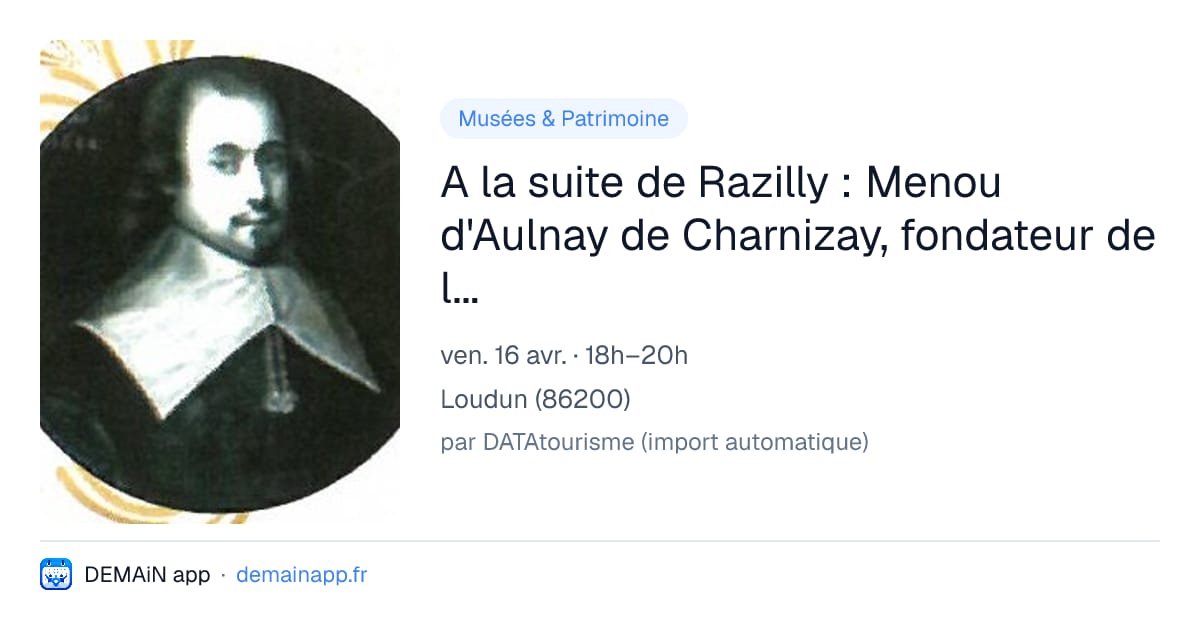 A la suite de Razilly : Menou d'Aulnay de Charnizay, fondateur de l'Acadie française — Loudun