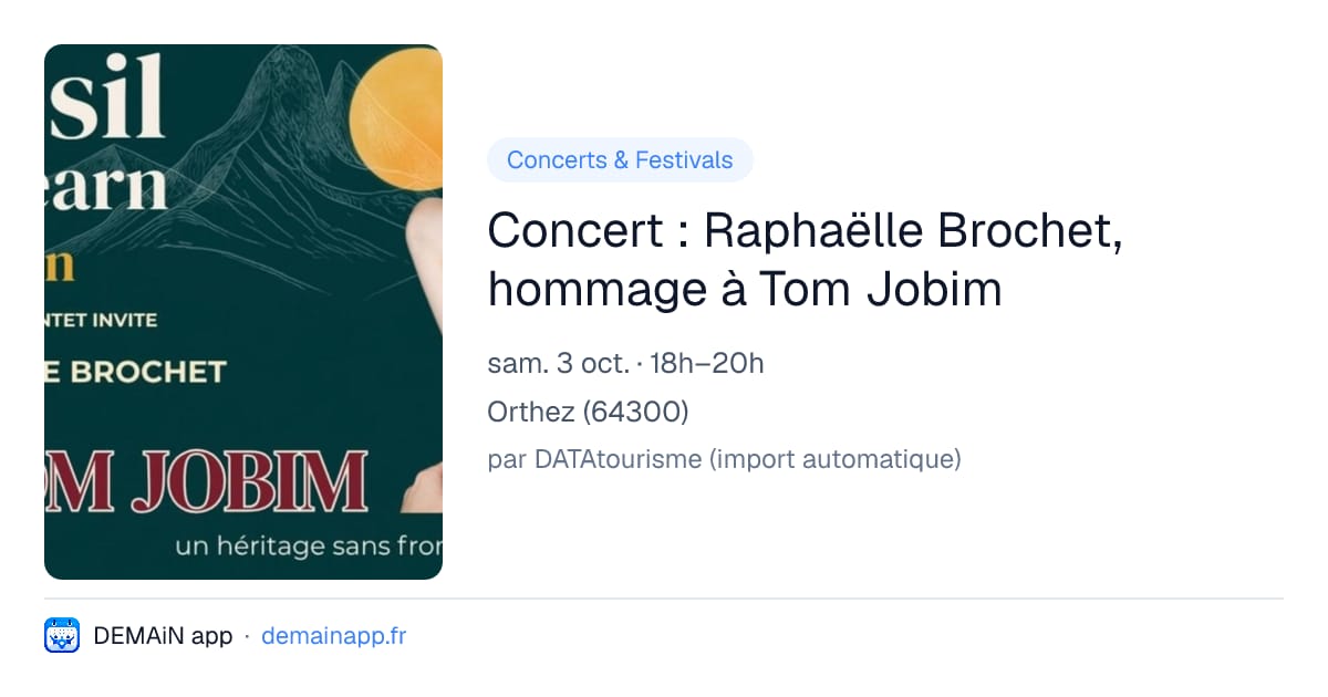 Concert : Raphaëlle Brochet, hommage à Tom Jobim — Orthez