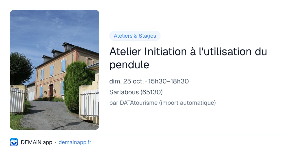 Atelier Initiation à l'utilisation du pendule — Sarlabous