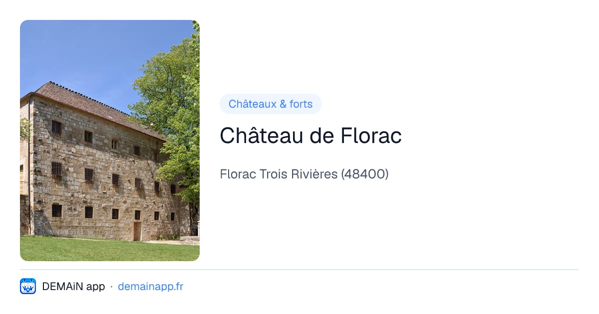Château de Florac — Florac Trois Rivières
