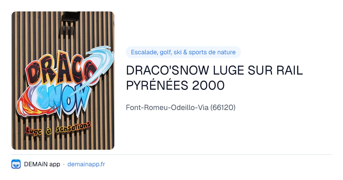 DRACO'SNOW LUGE SUR RAIL PYRÉNÉES 2000 — Font-Romeu-Odeillo-Via